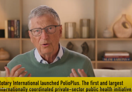 Bill Gates  - "we are so close to end polio"